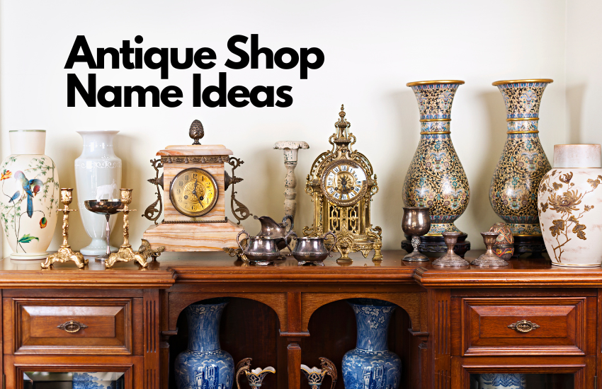 Antique Shop Name Ideas