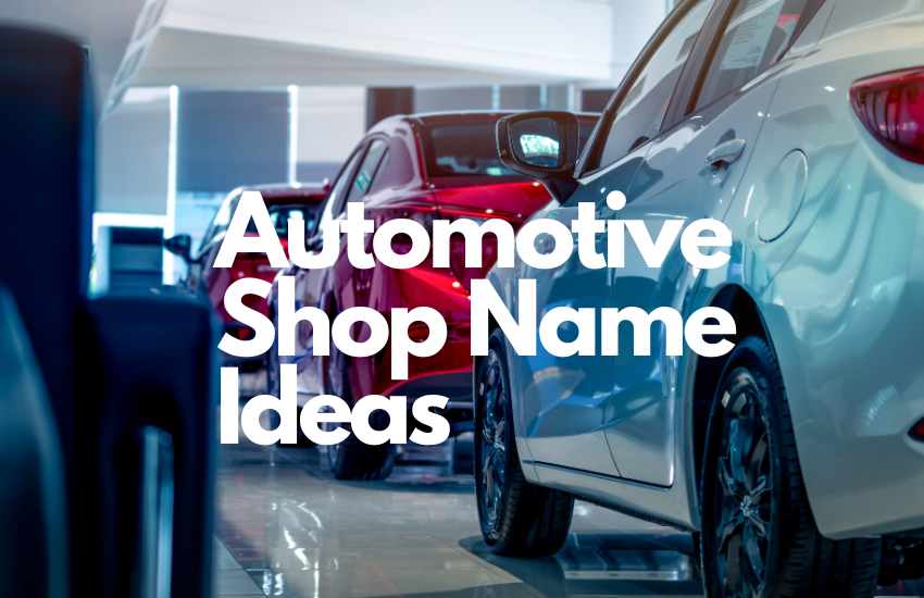 Automotive Shop Name Ideas