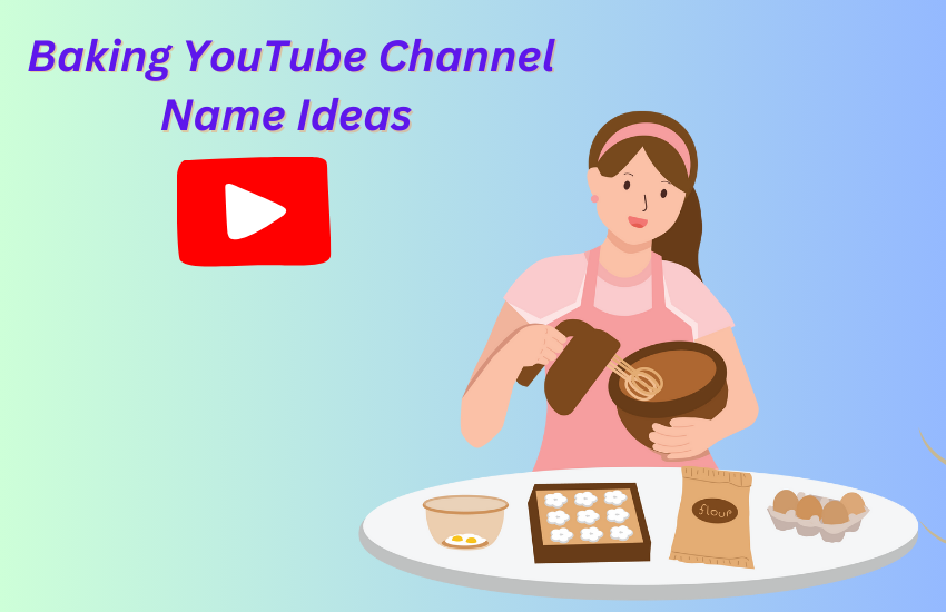 Baking YouTube Channel Name Ideas