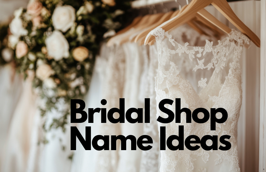 Bridal Shop Name Ideas