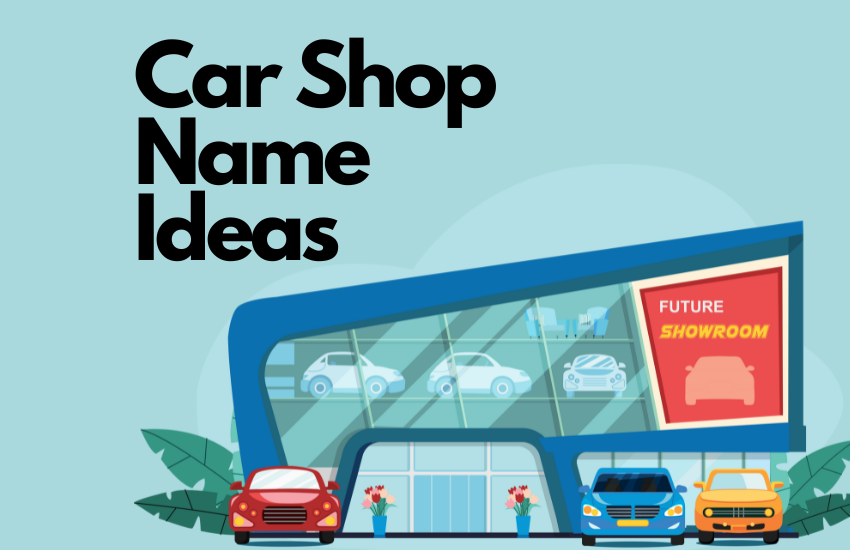Car Shop Name Ideas