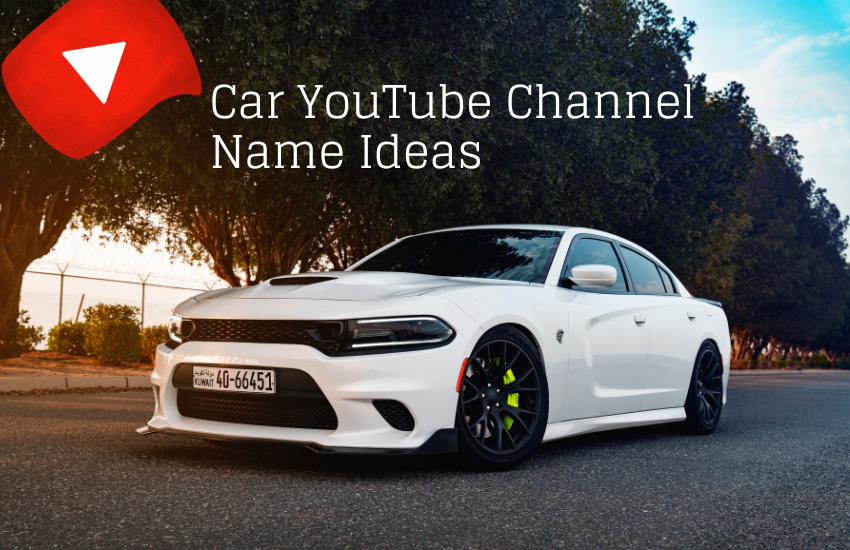 Car YouTube Channel Name Ideas
