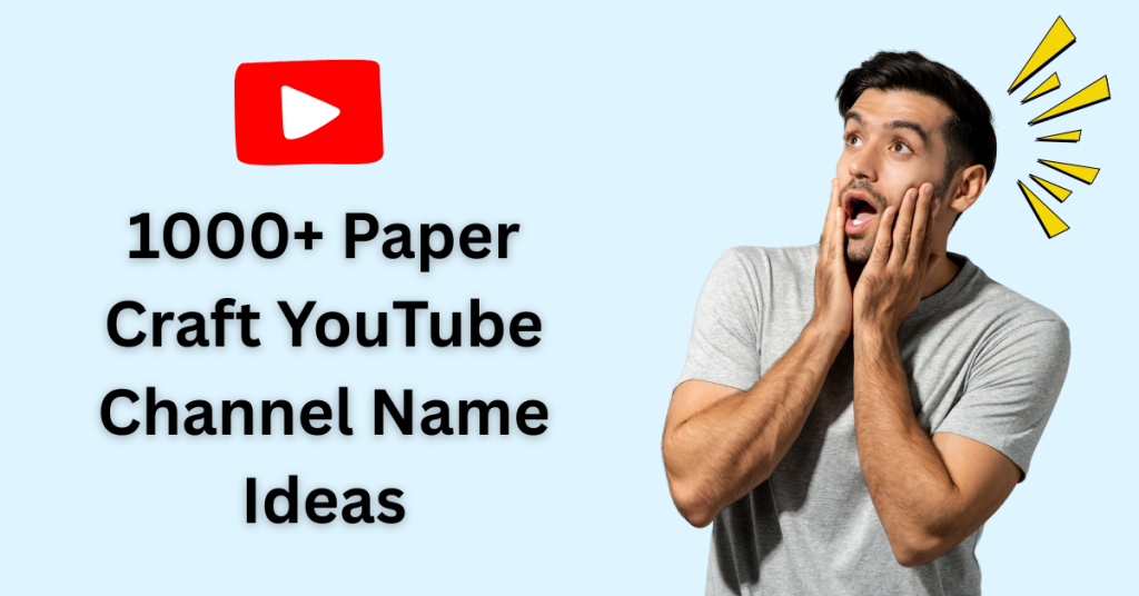 1000+ Paper Craft YouTube Channel Name Ideas