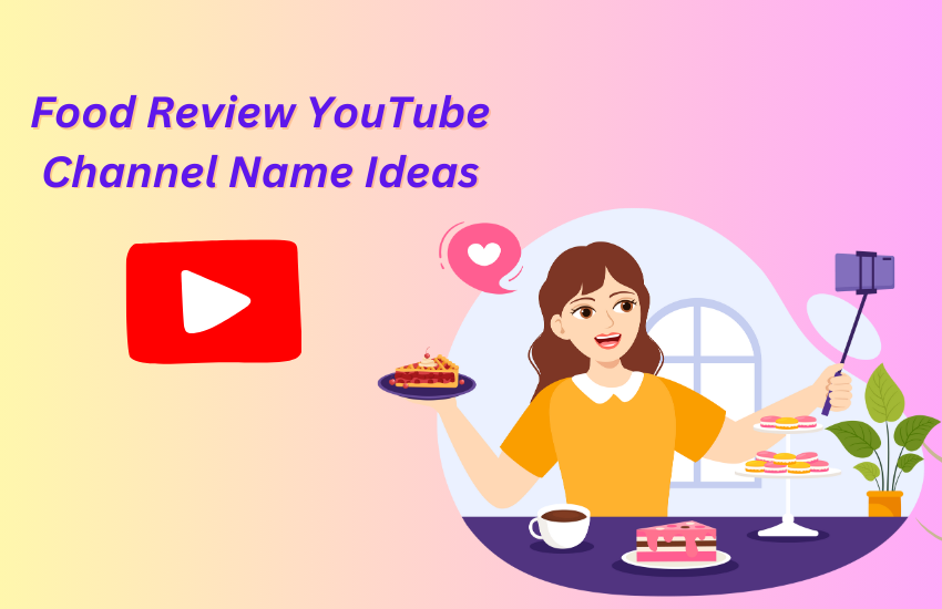 Food Review YouTube Channel Name Ideas