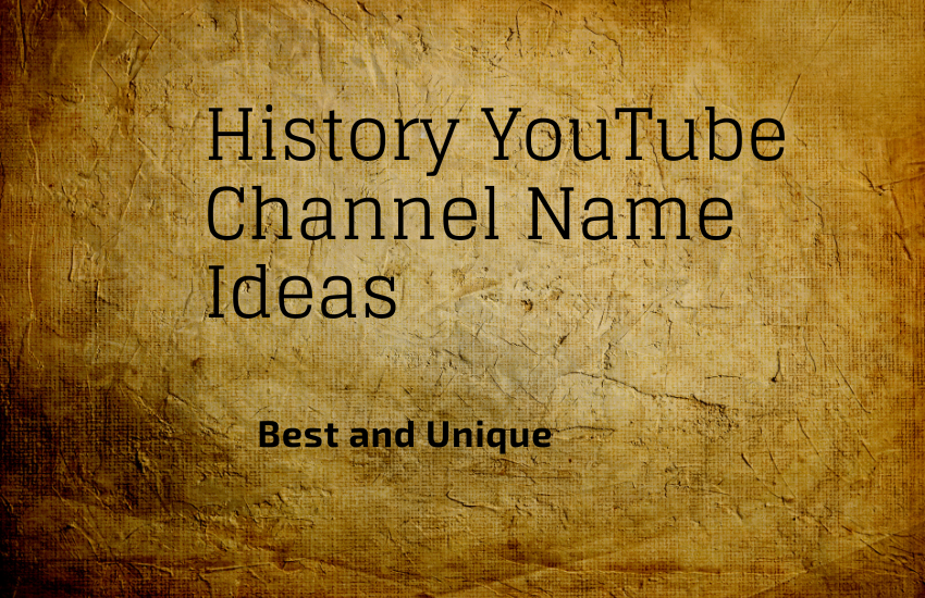 history youtube channel name ideas