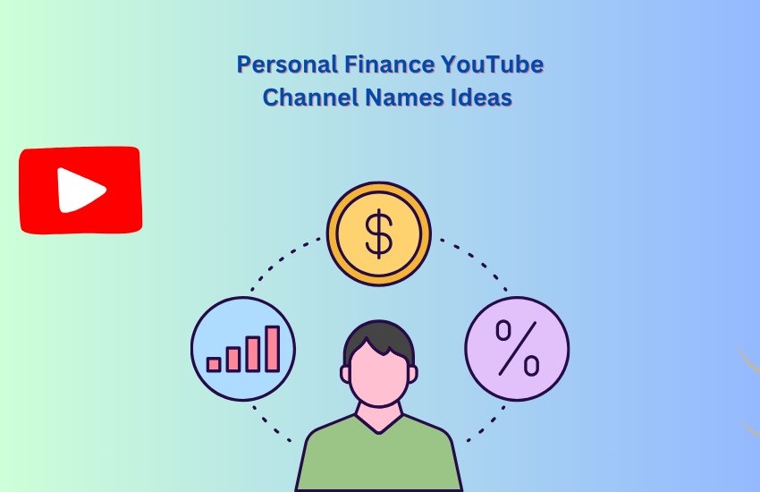 Personal Finance YouTube Channel Names Ideas