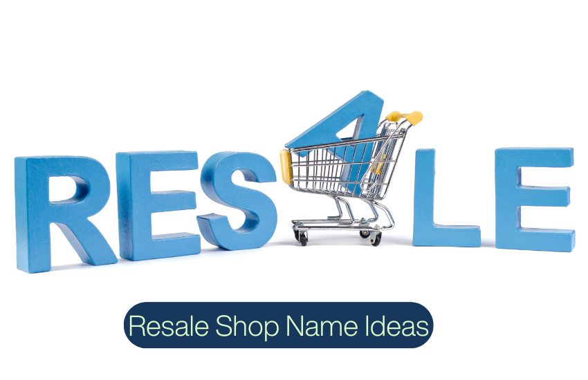 Resale Shop Name Ideas
