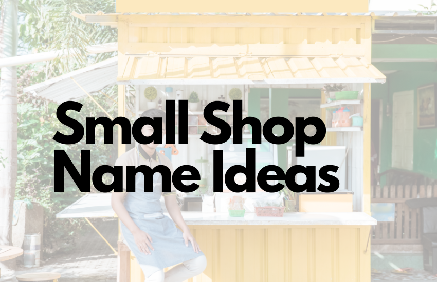 Small Shop Name Ideas