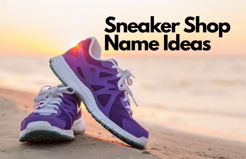 Sneaker Shop Name Ideas