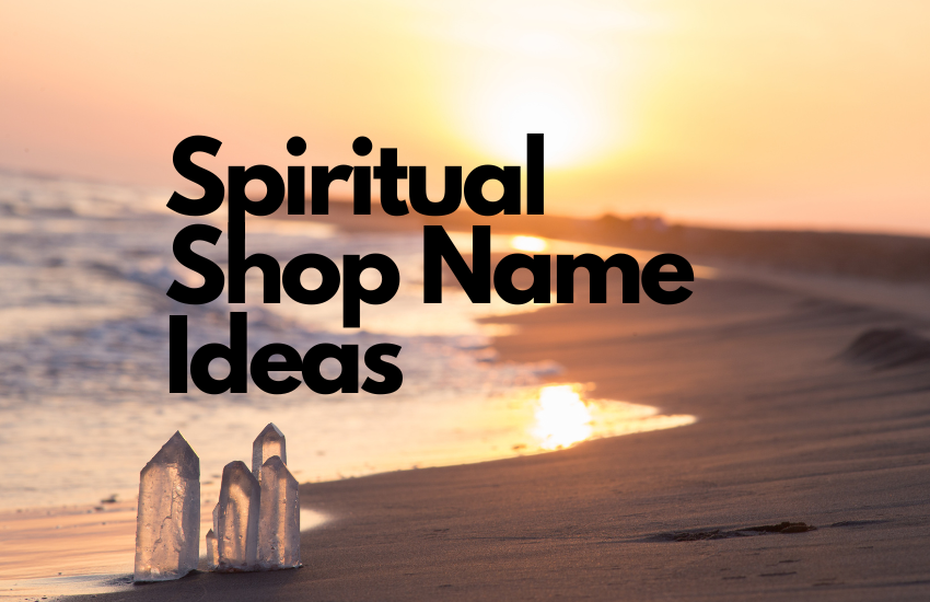 Spiritual Shop Name Ideas