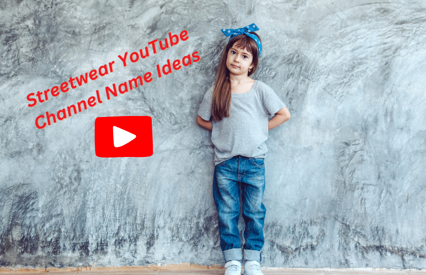 Streetwear YouTube Channel Name Ideas