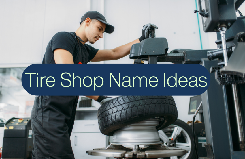 Tire Shop Name Ideas