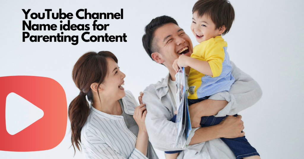 Parenting youtube channel name ideas