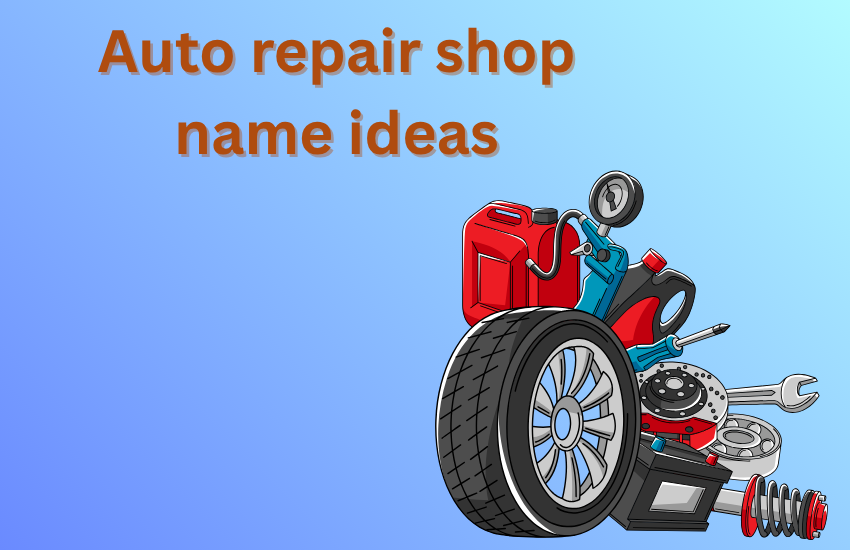 auto repair shop name ideas