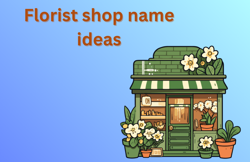 florist shop name ideas