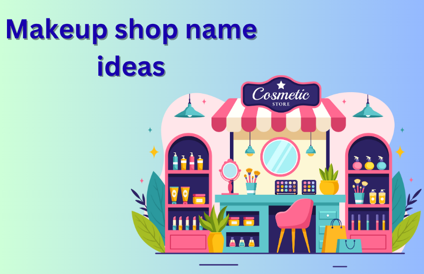makeup shop name ideas