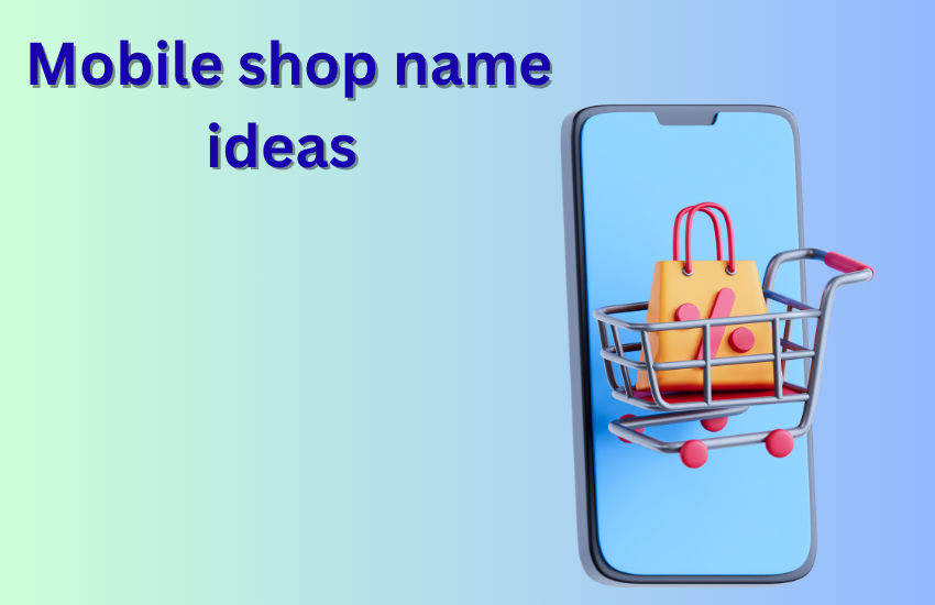 mobile shop name ideas