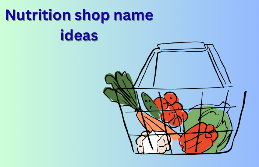 nutrition shop name ideas