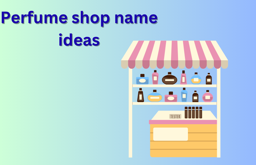 perfume shop name ideas