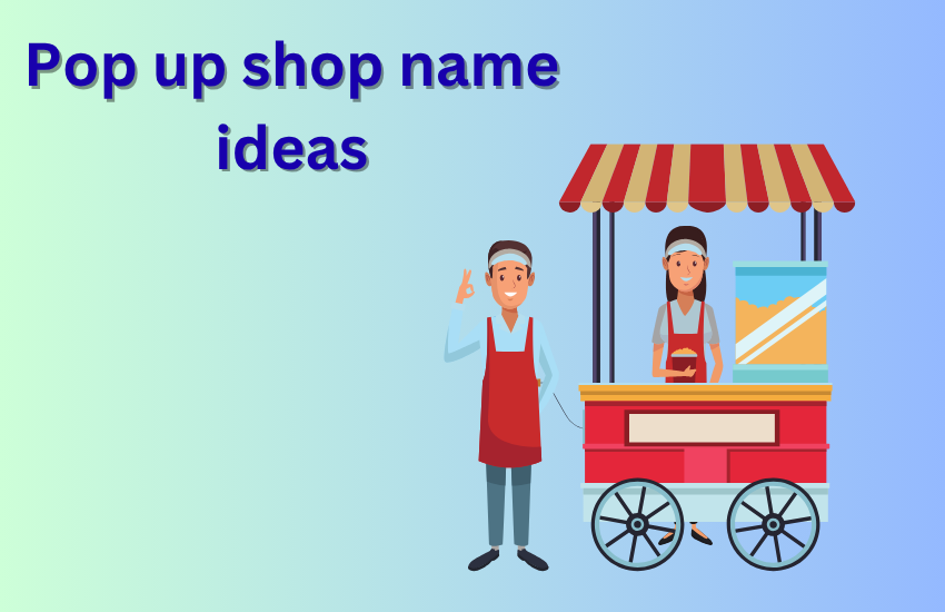 pop up shop name ideas