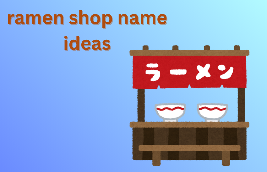 ramen shop name ideas