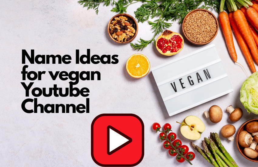 Vegan YouTube Channel Name Ideas
