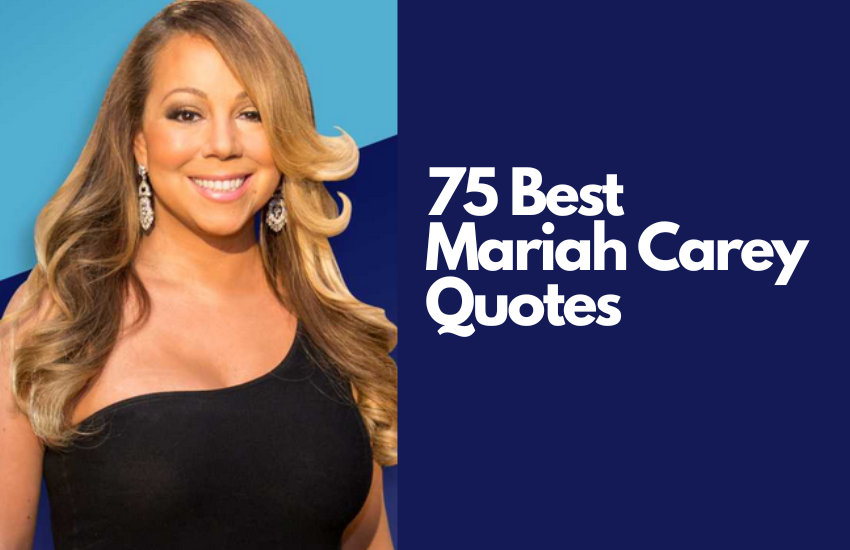 Mariah Carey Quotes feature image with a photo of the iconic singer.