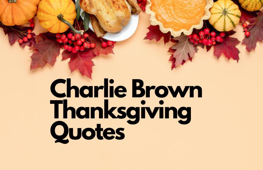 Charlie Brown Thanksgiving Quotes