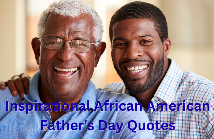 Inspirational African American Father's Day Quotes