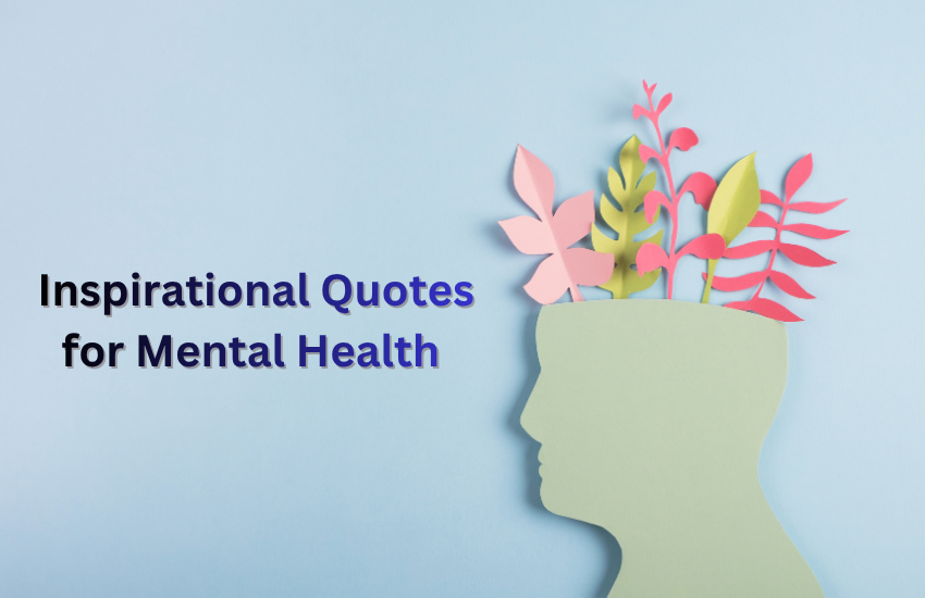 Inspirational Quotes for Mental Health