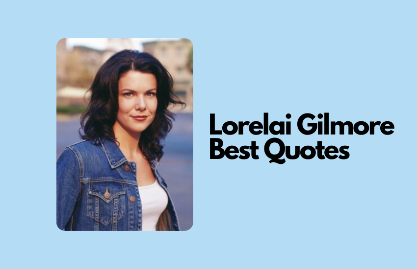 Lorelai Gilmore Quotes