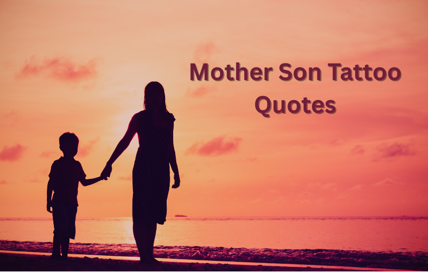 Mother Son Tattoo Quotes