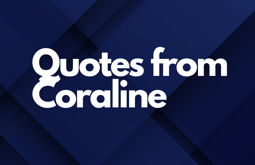 Quotes from Coraline