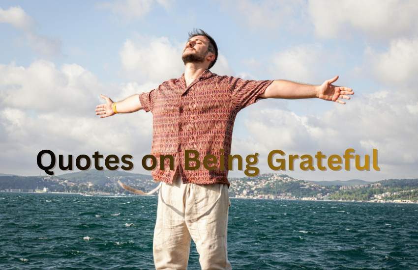 Quotes on Being Grateful