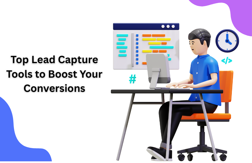 Top Lead Capture Tools to Boost Your Conversions in 2025-2026