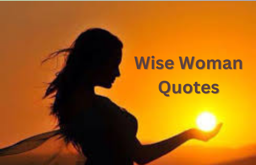 Wise Woman Quotes