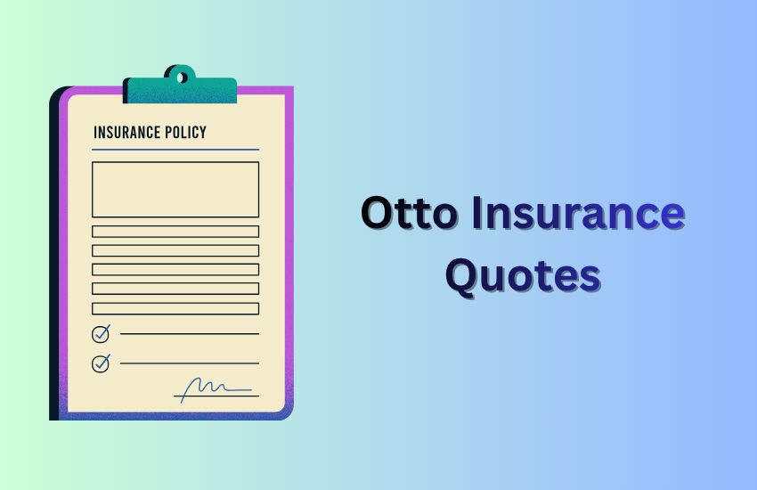 Otto Insurance Quotes