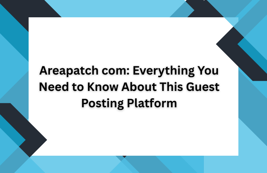 What Exactly is Areapatch com?