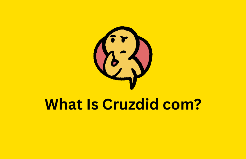 What Is Cruzdid com?