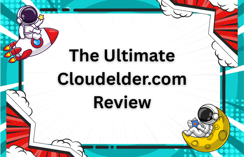 The Ultimate Cloudelder.com Review: 2026 Deep Dive