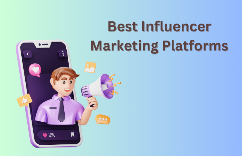 Best Influencer Marketing Platforms